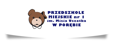 Przedszkole Miejskie Nr 1 im. Misia Uszatka w Porębie